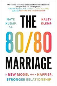 The 80 80 Marriage A New Model for a Happier Stronger Relationship by Nate Klemp EPUB