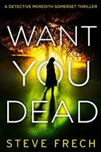Want You Dead by Steve Frech EPUB