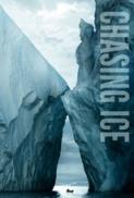 Chasing Ice 2012 LiMiTED DOCU 1080p BluRay x264 7SinS PublicHD