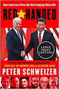 Red Handed How American Elites Get Rich Helping China Win by Peter Schweizer EPUB
