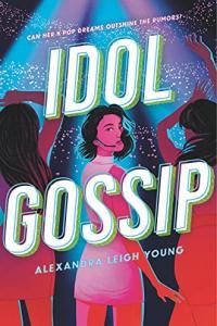 Idol Gossip by Alexandra Leigh Young EPUB