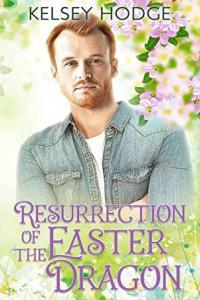 Resurrection of the Easter Dragon by Kelsey Hodge EPUB TGx