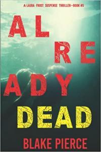 Already Dead by Blake Pierce EPUB