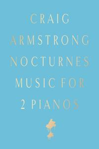 Craig Armstrong Nocturnes Music for 2 Pianos Deluxe 2022 24Bit 48kHz FLAC PMEDIA