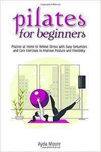 Pilates for Beginners by Ayda Moore EPUB