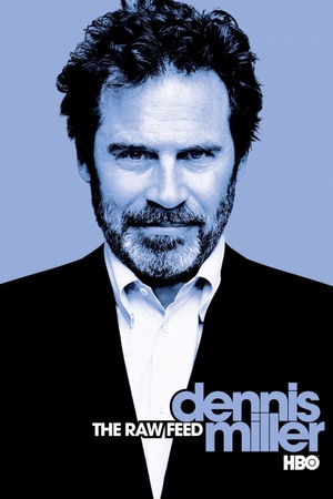 Dennis Miller: The Raw Feed 2003 1080p web YTS