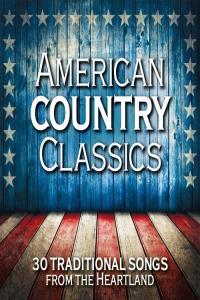 VA American Country Classics 30 Traditional Songs from the Heartland 2021 Mp3 320kbps PMEDIA