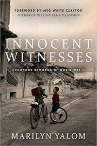Innocent Witnesses Childhood Memories of World War II DevCourseWeb
