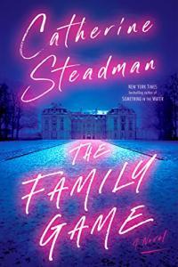 The Family Game by Catherine Steadman EPUB