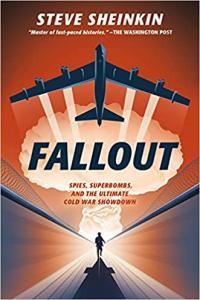 Fallout Spies Superbombs and the Ultimate Cold War Showdown by Steve Sheinkin EPUB