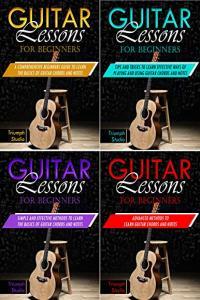 Guitar Lessons for Beginners 4 in 1 Beginner s Guide Tips and Tricks Simple and Effective