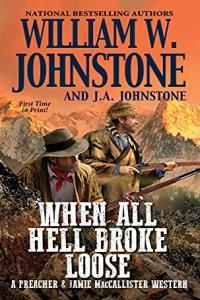 When All Hell Broke Loose by J A Johnstone EPUB