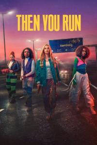 Then You Run S01E01 Anti Zante 1080p SkyMax IPTV AAC2 0 x264 Eng WB60