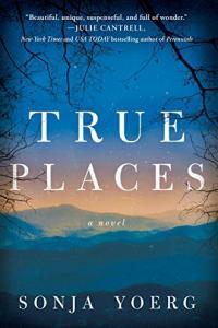 True Places by Sonja Yoerg EPUB