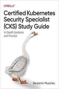 Certified Kubernetes Security Specialist CKS Study Guide by Benjamin Muschko EPUB