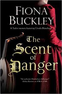 The Scent of Danger by Fiona Buckley EPUB