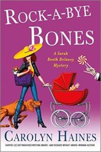 Carolyn Haines Sarah Booth Delaney 16 Rock a Bye Bones