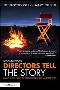 Directors Tell the Story Master the Craft of Television and Film Directing by Bethany Rooney PDF