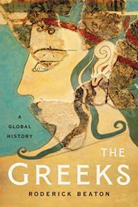 The Greeks A Global History by Roderick Beaton EPUB