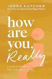How Are You Really Living Your Truth One Answer at a Time by Jenna Kutcher EPUB