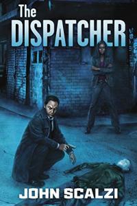 The Dispatcher by John Scalzi EPUB