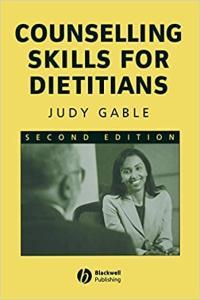 Counselling Skills for Dietitians Judy Gable Mantesh