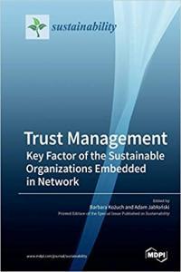Trust Management Key Factor of the Sustainable Organizations Embedded in Network FreeCour