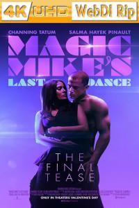 Magic Mike The Last Dance Magic Mike s Last Dance 2023 2160p H265 WebDl Rip 10 bit Dolby