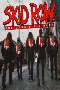 Skid Row The Gang s All Here 2022 Mp3 320kbps PMEDIA