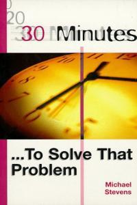 30 Minutes to Solve That Problem Michael Stevens Mantesh