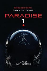 Paradise 1 by David Wellington Red Space 1