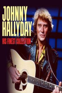 Johnny Hallyday His Finest Collection Digitally Remastered 2022 Mp3 320kbps PMEDIA