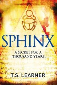 Sphinx A Secret for a Thousand Years by T S Learner EPUB
