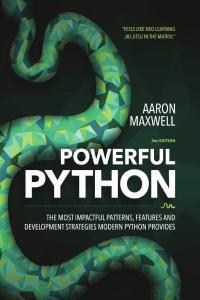 Powerful Python The Most Impactful Patterns Features and Development Strategies Modern Python