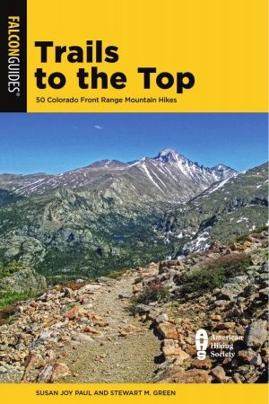 Trails to the Top 50 Colorado Front Range Mountain Hikes