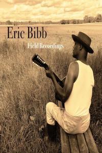 Eric Bibb Field Recordings Remastered Version 2021 Mp3 320kbps PMEDIA