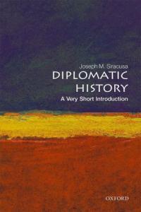 Diplomatic History A Very Short Introduction Very Short Introductions 2nd Edition Free