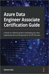 Azure Data Engineer Associate Certification Guide by Newton Alex EPUB