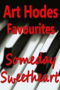 Art Hodes Someday Sweetheart Art Hodes Favourites 2022 FLAC PMEDIA