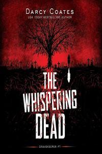 Darcy Coates Gravekeeper 01 The Whispering Dead