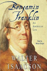 Benjamin Franklin An American Life Walter Isaacson 2004 Biography Audiobook miok