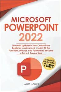 Microsoft PowerPoint 2022 The Most Updated Crash Course from Beginner to Advanced DevCour