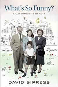 What s So Funny A Cartoonist s Memoir by David Sipress EPUB