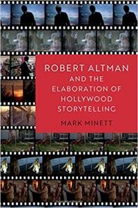 Robert Altman and the Elaboration of Hollywood Storytelling FreeCourseWeb
