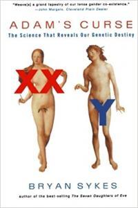 Adam s Curse A Future Without Men by Bryan Sykes PDF