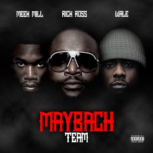 Meek Mill Rick Ross Wale Maybach Team 2015 320 kbps GloDLS