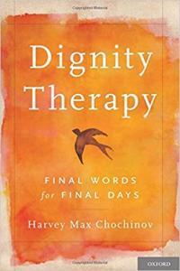 Dignity Therapy Final Words for Final Days by Harvey Max Chochinov PDF