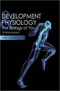 Development and Physiology The Biology of You DevCourseWeb