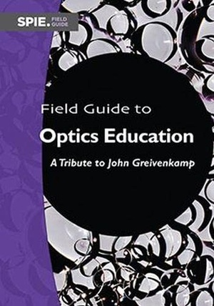 Field Guide to Optics Education A Tribute to John Greivenkamp