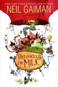 Fortunately the Milk Neil Gaiman